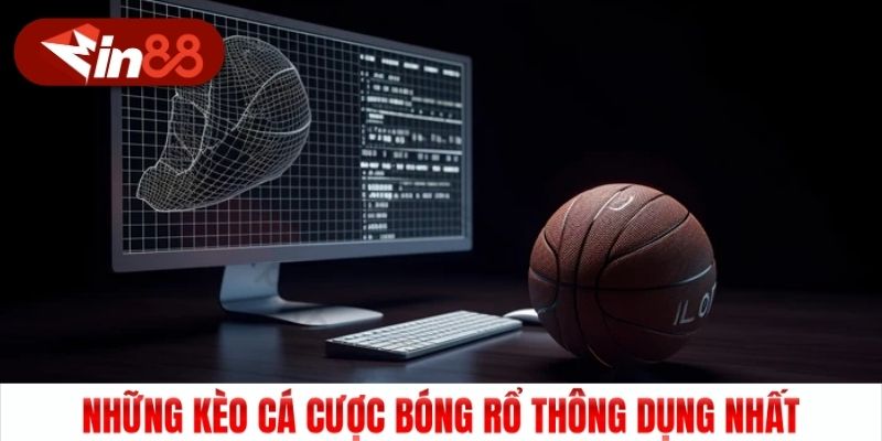 Những kèo cá cược bóng rổ thông dụng nhất