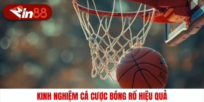 Kinh nghiệm cá cược bóng rổ hiệu quả