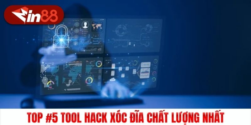 Top #5 tool hack xóc đĩa chất lượng nhất